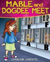 Mable and Dogdee Meet