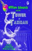 William Edwards and the Tower of Tazidan