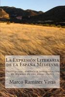 La Expresión Literaria De La España Medieval
