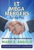 IT Mega Mergers - For the Pros