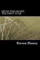 Mend This Heart: The First Year