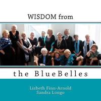 Wisdom from the BlueBelles