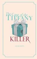 The Case of the Tiffany Killer