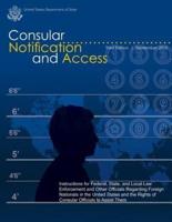 Consular Notification and Access - Third Edition, September 2010