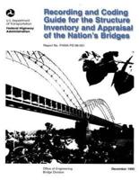 Recording and Coding Guide for the Structure Inventory and Appraisal of the Nation's Bridges