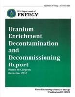 Uranium Enrichment Decontamination and Decommissiong Report - Report to Congress, December 2010