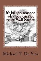 65 Billion Reasons Why You Cannot Trust Wall Street