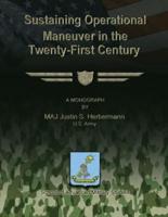 Sustaining Operational Maneuver in the Twenty-First Century