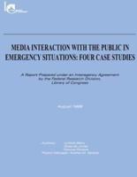 Media Interaction With the Public in Emergency Situations