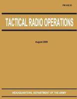 Tactical Radio Operations (FM 6-02.53)