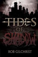 Tides of Shadow