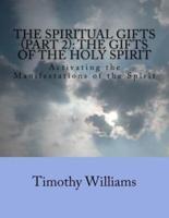 The Spiritual Gifts (Part 2)