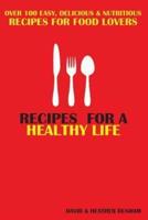 Recipes for a Healthy Life