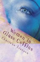 Women in Glass Coffins