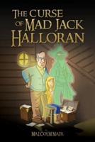 The Curse of Mad Jack Halloran