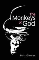 The Monkeys of God