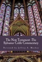 The New Testament - The Sylvanus Cobb Translation