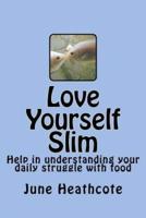 Love Yourself Slim