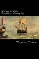 A Narrative of the Expedition to Botany Bay