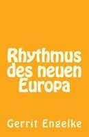 Rhythmus Des Neuen Europa