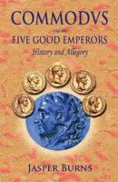 Commodus and the Five Good Emperors