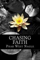 Chasing Faith