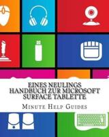 Eines Neulings Handbuch Zur Microsoft Surface Tablette