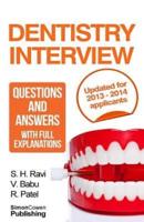 Dentistry Interview Questions and Answers With Full Explanations (Includes Sections on MMI and 2013 Nhs Changes).