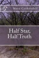 Half Star, Half Truth