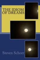 The Idiom of Dreams