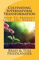 Cultivating Supernatural Transformation