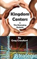 Kingdom Centers and the Emerging Ecclessia