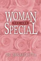 Woman You Are Special
