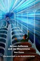 Bryan Jefferson and the Neuroverse