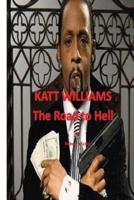 Katt Williams - The Road to Hell