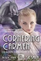 Cornering Carmen: Dragon Lords of Valdier Book 5