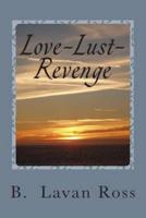 Love-Lust-Revenge
