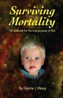 Surviving Mortality