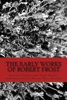 The Early Works of Robert Frost