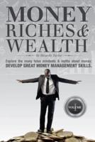 Money, Riches & Wealth