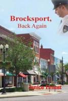 Brocksport, Back Again