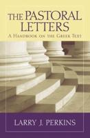 Pastoral Letters: A Handbook on the Greek Text