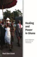 Healing and Power in Ghana