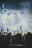 "I Grew Up in the Church"