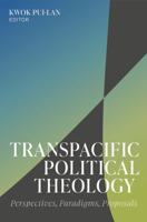 Transpacific Political Theology