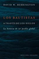 Los Bautistas a Través De Los Siglos