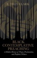 Black Contemplative Preaching