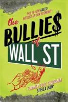 The Bullies of Wall St
