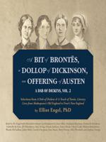 A Bit of Brontes, a Dollop of Dickinson, an Offering of Austen