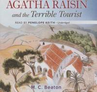Agatha Raisin and the Terrible Tourist Lib/E
